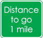 1 Mile to Go sign